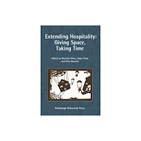 Edinburgh university press Extending Hospitality (häftad, eng)