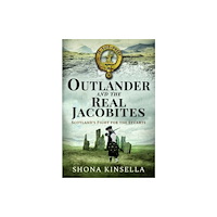 Pen & Sword Books Ltd Outlander and the Real Jacobites (häftad, eng)