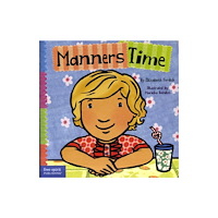Teacher Created Materials, Inc Manners Time (bok, board book, eng)