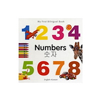 Milet Books Limited My First Bilingual Book - Numbers - English-korean (bok, board book, eng)