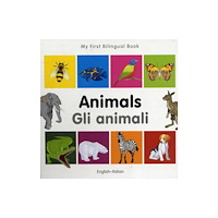 Milet Books Limited My First Bilingual Book - Animals - English-italian (bok, board book, eng)