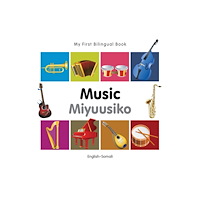 Milet Books Limited My First Bilingual Book - Music: English-somali (bok, board book, eng)