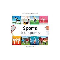 Milet Books Limited My First Bilingual Book - Sports: English-french (bok, board book, eng)