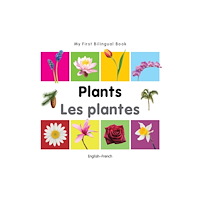 Milet Books Limited My First Bilingual Book - Plants - English-french (bok, board book, eng)