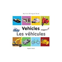 Milet Books Limited My First Bilingual Book - Vehicles - English-french (bok, board book, eng)