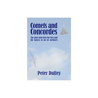 SunRise Publishing Ltd Comets and Concordes (inbunden, eng)