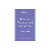 HarperCollins Publishers Between Yesterday and Tomorrow (inbunden, eng)