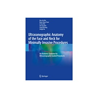 Springer Verlag, Singapore Ultrasonographic Anatomy of the Face and Neck for Minimally Invasive Procedures (häftad, eng)
