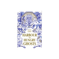 Little, Brown Book Group Harbour of Hungry Ghosts (inbunden, eng)