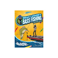 Adventure Publications, Incorporated Brian Latimer’s Bass Fishing Activity Book (häftad, eng)