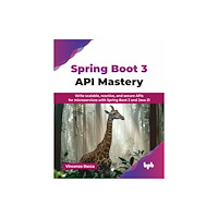 BPB Publications Spring Boot 3 API Mastery (häftad, eng)
