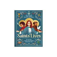 Dorling Kindersley Ltd Saints'' Lives (inbunden, eng)