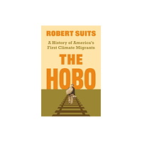 Princeton University Press The Hobo (inbunden, eng)