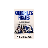 Ebury Publishing Churchill’s Pirates (inbunden, eng)