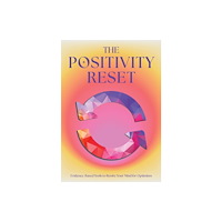 Quarto Publishing Group USA Inc The Positivity Reset (häftad, eng)