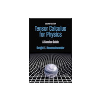 Johns Hopkins University Press Tensor Calculus for Physics (häftad, eng)