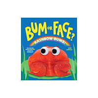 Sourcebooks, Inc Bum or Face? Rainbow Bums (häftad, eng)