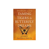 Red Wheel/Weiser Taming Tigers & Butterfly Dreams (häftad, eng)