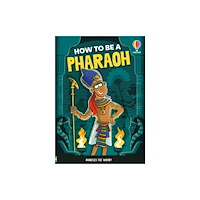Usborne Publishing Ltd How to be a Pharaoh (häftad, eng)