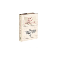 Bodleian Library Too Good to Waste (inbunden, eng)
