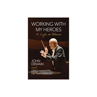 University of Wisconsin Press Working with My Heroes (inbunden, eng)