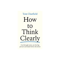 Profile Books Ltd How to Think Clearly (häftad, eng)
