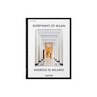 Taschen GmbH Entryways of Milan (inbunden, eng)