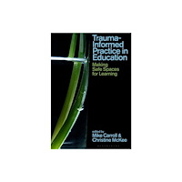 Bloomsbury Publishing PLC Trauma-Informed Practice in Education (häftad, eng)