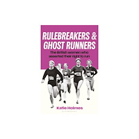 Bloomsbury Publishing PLC Rulebreakers and Ghost Runners (inbunden, eng)
