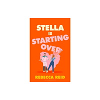 Bloomsbury Publishing PLC Stella Is Starting Over (häftad, eng)