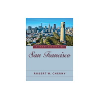 University of Nevada Press A Short History of San Francisco (häftad, eng)