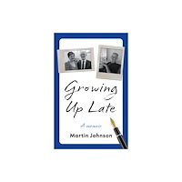 Troubador Publishing Growing Up Late (häftad, eng)