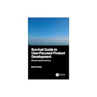 Taylor & francis ltd Survival Guide to User-Focused Product Development (häftad, eng)
