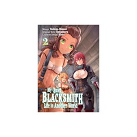 Little, Brown & Company My Quiet Blacksmith Life in Another World: Volume 2 (Manga) (häftad, eng)