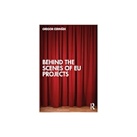 Taylor & francis ltd Behind the Scenes of EU Projects (häftad, eng)