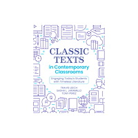 Taylor & francis ltd Classic Texts in Contemporary Classrooms (häftad, eng)