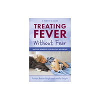 Wilkinson Publishing Treating Fever Without Fear (häftad, eng)