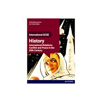 Oxford University Press OxfordAQA International GCSE History (9245): International Relations: Conflict and Peace in the 20th Century Student Boo...
