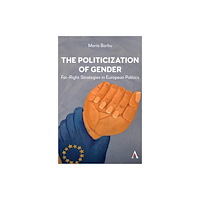 Anthem press The Politicization of Gender (häftad, eng)