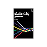 Taylor & francis ltd A Practitioner's Guide to the Duo Coaching Framework (häftad, eng)