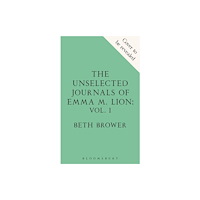 Bloomsbury Publishing PLC The Unselected Journals of Emma M. Lion, vol. 1 (häftad, eng)