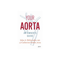 University of Toronto Press Your Aorta (inbunden, eng)