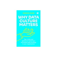 Facet Publishing Why Data Culture Matters (häftad, eng)