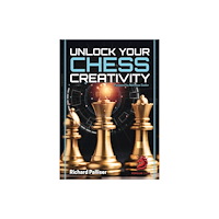 Chess Elevation Unlock Your Chess Creativity (häftad, eng)