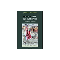 Oxford University Press Our Lady of Pompeii (inbunden, eng)