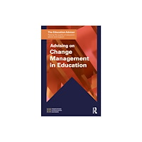 Taylor & francis ltd Advising on Change Management in Education (häftad, eng)