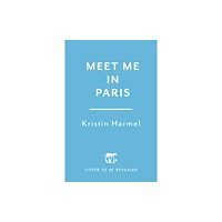 Headline Publishing Group Meet Me in Paris (häftad, eng)