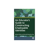 Taylor & francis ltd An Educator's Guide to Constructing Employable Identities (häftad, eng)