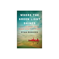 University of Minnesota Press Where the Green Light Shines (inbunden, eng)