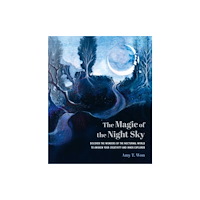 Ryland, Peters & Small Ltd The Magic of the Night Sky (inbunden, eng)